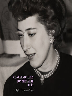 cover image of Conversaciones con mi madre Lucía (Completo)